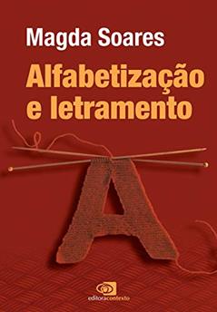 Alfabetização e letramento: Nova Edição, do autor Magda Soares
