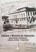 Ler Cultura E Historia Da Educacao - Intelectuais, Legislacao, Cultura Esc, do autor Vários Autores Ler Cultura E Historia Da Educacao - Intelectuais, Legislacao, Cultura Esc, do autor Vários Autores