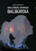 Ler Uma Cidade Chamada Balbúrdia (Caçadores de Tempestades Livro 1), do autor Milla Sampaio Ler Uma Cidade Chamada Balbúrdia (Caçadores de Tempestades Livro 1), do autor Milla Sampaio