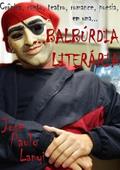 Ler Balburdia Literaria, do autor José Paulo Lanyi Ler Balburdia Literaria, do autor José Paulo Lanyi