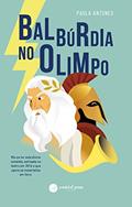 Ler Balbúrdia no Olimpo, do autor Paula Antunes Ler Balbúrdia no Olimpo, do autor Paula Antunes