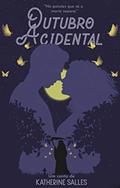 Ler Outubro acidental, do autor Katherine Salles