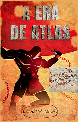 Ler O Retorno da Terrível Sociedade dos Heróis, do autor Lindomar Cesar