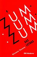 Ler O zum-zum-zum das letras, do autor Silvana Tavano Ler O zum-zum-zum das letras, do autor Silvana Tavano