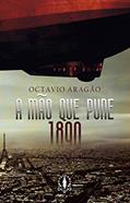 Ler A Mão que Pune - 1890, do autor Octavio Aragão