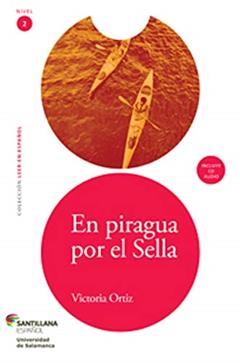 En Piragua Por El Sella - Collection Leer En Español - Libro Con CD Audio - Nivel 2, do autor VICTORIA ORTIZ
