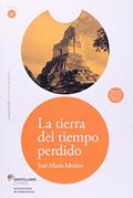Ler La Tierra Del Tiempo Perdido - Leer En Español - Nivel 4 Libro Con Audio CD, do autor JOSÉ MARIA MERINO Ler La Tierra Del Tiempo Perdido - Leer En Español - Nivel 4 Libro Con Audio CD, do autor JOSÉ MARIA MERINO