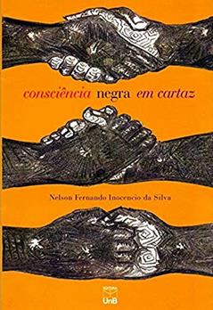 Consciência Negra em Cartaz, do autor Nelson Fernando Inocêncio Da Silva