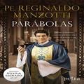 Ler Reginaldo Manzotti - Parabolas, do autor Pae Editora E Distr.de Livros Ltda