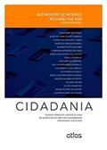 Ler Cidadania: O Novo Conceito Jurídico e a sua Relação com os Direitos Fundamentais Individuais e Coletivos, do autor Richard Pae Kim; Alexandre de Moraes Ler Cidadania: O Novo Conceito Jurídico e a sua Relação com os Direitos Fundamentais Individuais e Coletivos, do autor Richard Pae Kim; Alexandre de Moraes