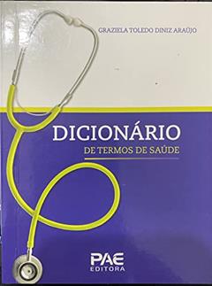 Dicionário de Termos de Saúde, do autor Varios Autores