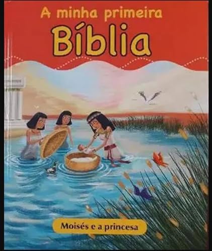 Ler A minha primeira bíblia - Moisés e a princesa, do autor Ed. Pae Ler A minha primeira bíblia - Moisés e a princesa, do autor Ed. Pae