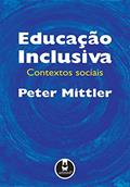 Ler Educacao Inclusiva: Contextos Sociais, do autor Peter Mittler