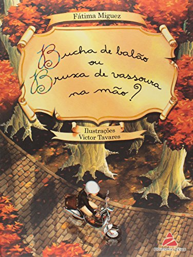 Ler Bucha De Balão Ou Bruxa De Vassoura Na Mão?, do autor FATIMA MIGUEZ