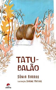 Tatu-balão, do autor Sônia Barros