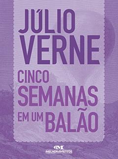 Cinco semanas em um balão: Texto adaptado (Coleção Júlio Verne), do autor Júlio Verne