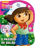 Ler Dora, a Aventureira - O passeio de balão, do autor Ciranda Cultural