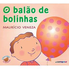 O balão de bolinhas, do autor Maurício Veneza