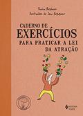 Ler Caderno de exercícios para praticar a lei da atração, do autor Slavica Bogdanov Ler Caderno de exercícios para praticar a lei da atração, do autor Slavica Bogdanov