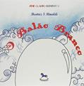 Ler O Balão Branco, do autor Beatriz S. Rinaldi