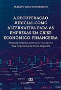 Ler A recuperação judicial como alternativa para as empresas em crise econômico-financeira: pesquisa empírica junto ao 2º Juizado da Vara Empresarial de Porto Alegre/RS, do autor ALBERTO LIMA WUNDERLICH