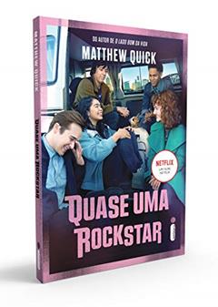 Quase uma Rockstar, do autor Matthew Quick