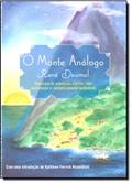 Ler O Monte Análogo. Romance de Aventuras Alpinas, não Euclidianas e Simbolicamente Autênticas, do autor René Daumal Ler O Monte Análogo. Romance de Aventuras Alpinas, não Euclidianas e Simbolicamente Autênticas, do autor René Daumal
