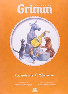 Os músicos de Bremen, do autor Maria Heloísa Penteado