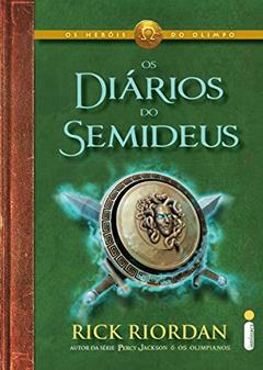 Os diários do semideus (Os Heróis do Olimpo), do autor Rick Riordan