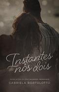 Ler Instantes de Nós Dois, do autor Gabriela Bortolotto