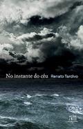 Ler No instante do céu, do autor Renato Tardivo Ler No instante do céu, do autor Renato Tardivo