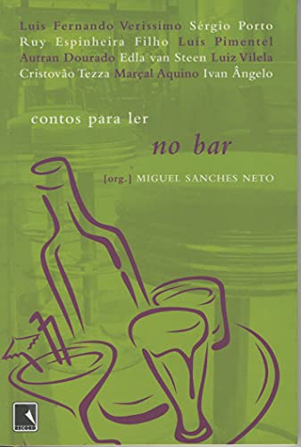Ler CONTOS PARA LER NO BAR, do autor Miguel Sanches Neto