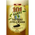 Ler 101 Bares Para Beber Antes de Morrer, do autor A. Beveresco