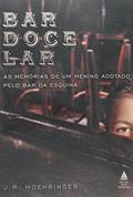 Ler Bar Doce Lar, do autor J. R. Moeringer Ler Bar Doce Lar, do autor J. R. Moeringer