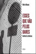 Ler Esses que vão pelos bares, do autor Mario Russo Ler Esses que vão pelos bares, do autor Mario Russo