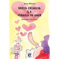 Ler Bruxa Cremilda e a Fórmula do Amor (Volume 9), do autor Jonas Ribeiro Ler Bruxa Cremilda e a Fórmula do Amor (Volume 9), do autor Jonas Ribeiro