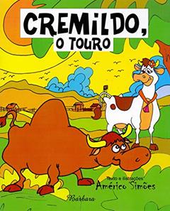 O Cremildo. Touro, do autor Americo Simoes