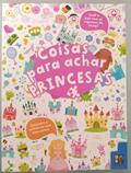 Ler Coisas Para Achar - Princesas, do autor James Misse; Pé Da Letra
