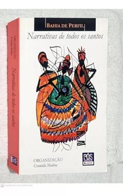 Ler Narrativas De Todos Os Santos. -- ( Bahia De Perfil ), do autor Cremilda Medina Ler Narrativas De Todos Os Santos. -- ( Bahia De Perfil ), do autor Cremilda Medina