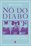 Ler Nó do diabo, do autor Mara Leveritt