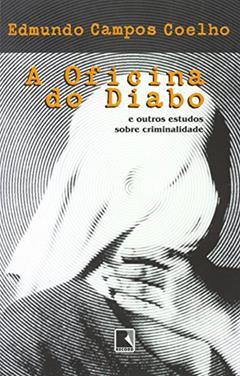 A Oficina Do Diabo, do autor Edmundo Campos Coelho