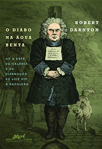 Ler O diabo na água benta, do autor Robert Darnton Ler O diabo na água benta, do autor Robert Darnton