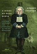 Ler O diabo na água benta, do autor Robert Darnton