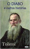 Ler O DIABO e Outras Histórias - Tolstoi, do autor Leon Tolstoi