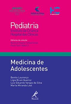 Medicina de adolescentes, do autor Benito Lourenço; Lígia Bruni Queiroz; Luiz Eduardo Vargas de Silva; Marta Miranda Leal; Benita G. Soares Schvartsman; Paulo Tauf