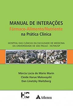 Manual de Interações Fármaco Alimento Nutriente (eBook), do autor Dan Linetzky Waitzberg; Márcia Lúcia de Mário Marin; Cleide Harue Maluvayshi