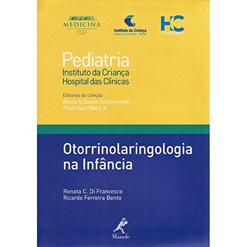 Ler Otorrinolaringologia na infância, do autor Renata C. Di Francesco; Ricardo Ferreira Bento Ler Otorrinolaringologia na infância, do autor Renata C. Di Francesco; Ricardo Ferreira Bento