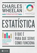 Ler Estatística: O que é, para que serve, como funciona, do autor Charles Wheelan