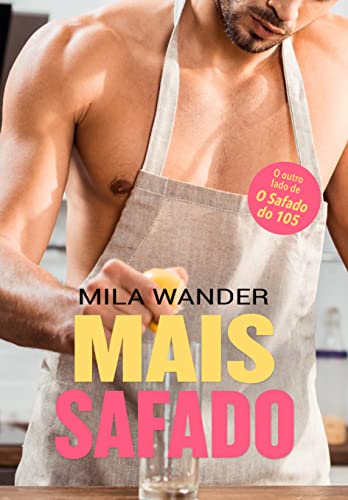 Ler Mais Safado, do autor Mila Wander