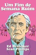 Ler Um fim de semana ruim, do autor Ed Brubaker; Sean Phillips
